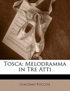 portada Tosca: Melodramma in Tre Atti
