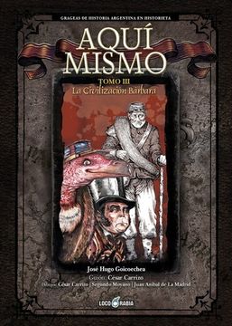 portada Aquí Mismo III: La Civilización Bárbara (in Spanish)