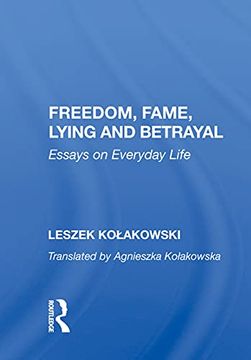 portada Freedom, Fame, Lying and Betrayal: Essays on Everyday Life (in English)
