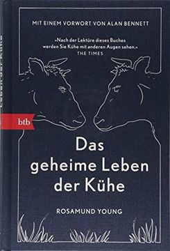 portada Das Geheime Leben der Kühe: Mit Einem Vorwort von Alan Bennett (en Alemán)