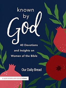 portada Known by God: 40 Devotions and Insights on Women of the Bible (a god Hears her Devotional) 