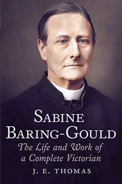 portada Sabine Baring-Gould: The Life and Work of a Complete Victorian (en Inglés)