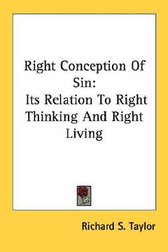 portada right conception of sin: its relation to right thinking and right living (in English)