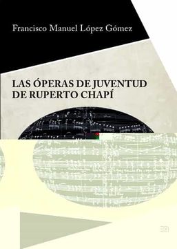 portada Las Operas de Juventud de Ruperto Chapi (in Spanish)
