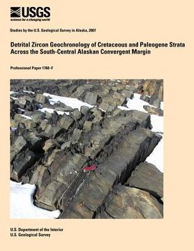 portada Detrital Zircon Geochronology of Cretaceous and Paleogene Strata Across the South-Central Alaskan Convergent Margin (in English)