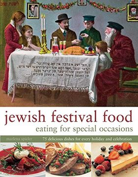 portada Jewish Festival Food: Eating for Special Occasions: 75 Delicious Dishes for Every Holiday and Celebration