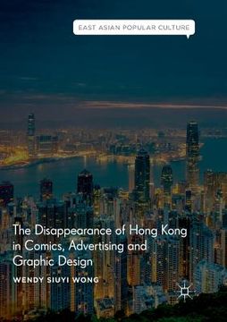 portada The Disappearance of Hong Kong in Comics, Advertising and Graphic Design
