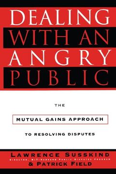 portada Dealing With an Angry Public: The Mutual Gains Approach to Resolving Disputes (in English)