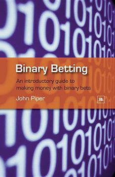 portada Binary Betting: An Introductory Guide to Making Money With Binary Bets (en Inglés)