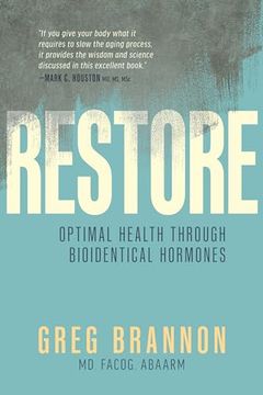 portada Restore: Optimal Health Through Bioidentical Hormones (en Inglés)