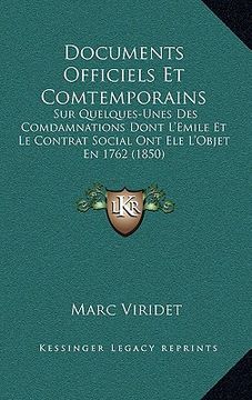portada Documents Officiels Et Comtemporains: Sur Quelques-Unes Des Comdamnations Dont L'Emile Et Le Contrat Social Ont Ele L'Objet En 1762 (1850) (en Francés)