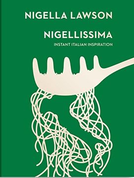 portada Nigellissima: Instant Italian Inspiration (Nigella Collection) (en Inglés)