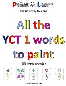 portada All the YCT 1 words to paint: Paint & Learn (en Inglés)