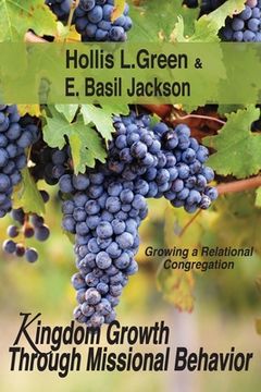 portada Kingdom Growth Through Missional Behavior: Growing a Relational Congregation (en Inglés)
