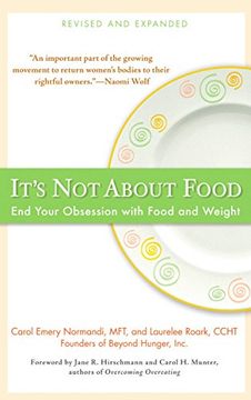 portada It's not About Food: End Your Obsession With Food and Weight (en Inglés)