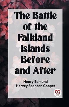 portada The Battle of the Falkland Islands Before and After (in English)