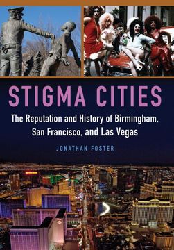 portada Stigma Cities: The Reputation and History of Birmingham, san Francisco, and las Vegas (en Inglés)