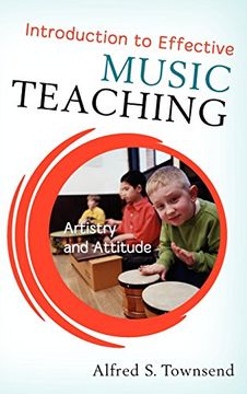 portada Introduction to Effective Music Teaching: Artistry and Attitude (in English)