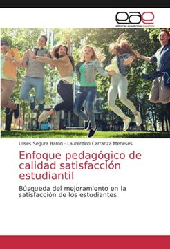portada Enfoque Pedagógico de Calidad Satisfacción Estudiantil: Búsqueda del Mejoramiento en la Satisfacción de los Estudiantes
