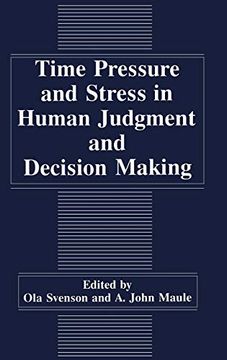 portada Time Pressure and Stress in Human Judgment and Decision Making (en Inglés)