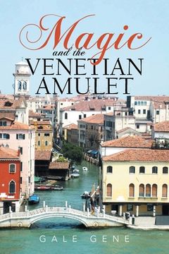 portada Magic and the Venetian Amulet (en Inglés)