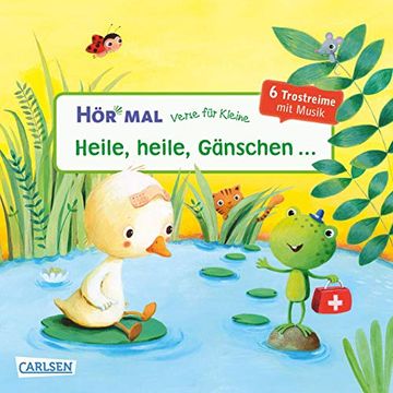 portada Verse für Kleine: Heile, Heile, Gänschen.  Und Andere Trostreime mit Musik (Hör Mal)