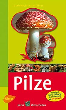 portada Steinbachs Naturführer Pilze: Entdecken und Erkennen (en Alemán)