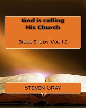 portada God is calling His Church Bible Study Vol 1.2 (en Inglés)