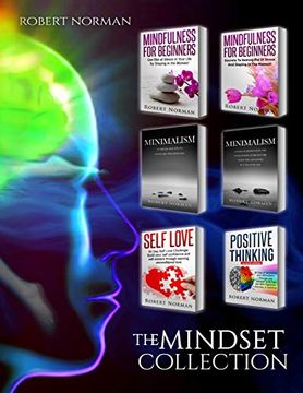 portada Minimalism, Mindfulness for Beginners, Self Love, Positive Thinking: 6 Books in 1! Live Better With Less, Declutter Your Life, get rid of Stress, Stay. Thinking, Self Love (Personal Development) (en Inglés)