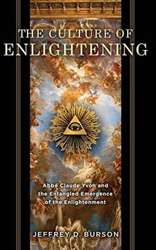 portada Culture of Enlightening: Abbé Claude Yvon and the Entangled Emergence of the Enlightenment (in English)
