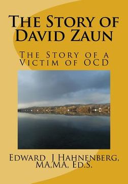 portada The Story of David Zaun: The Story of a Victim of OCD (en Inglés)