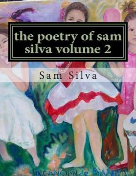 portada The poetry of sam silva volume 2 (en Inglés)