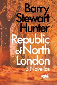 portada Republic of North London: 3 Novellas (en Inglés)