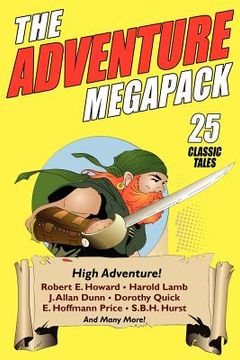 portada the adventure megapack: 25 classic adventure stories from the pulps (in English)
