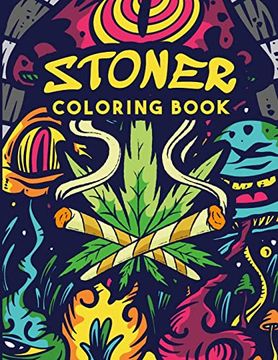 portada Stoner Coloring Book: The Stoner's Psychedelic Coloring Book (en Inglés)