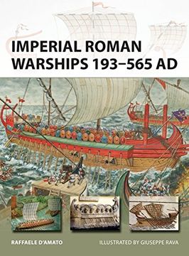 portada Imperial Roman Warships 193–565 AD (New Vanguard)