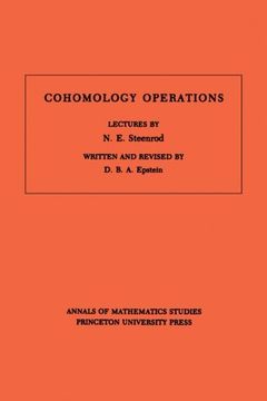 portada Cohomology Operations: Lectures by n. E. Steenrod (Annals of Mathematics Studies) (en Inglés)