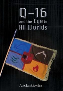 portada Q-16 and the eye to all Worlds (en Inglés)