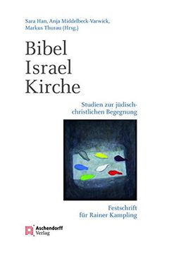 portada Bibel - Israel - Kirche: Studien zur Jüdisch-Christlichen Begegnung (en Alemán)