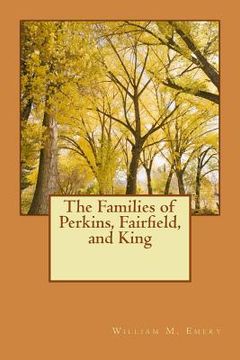 portada The Families of Perkins, Fairfield, and King (en Inglés)
