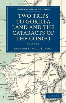 portada Two Trips to Gorilla Land and the Cataracts of the Congo 2 Volume Set: Two Trips to Gorilla Land and the Cataracts of the Congo - Volume 2 (Cambridge Library Collection - African Studies) 