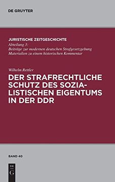 portada Der Strafrechtliche Schutz des Sozialistischen Eigentums in der ddr (Juristische Zeitgeschichte (en Alemán)