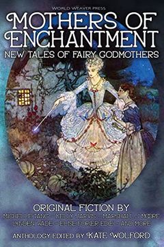 portada Mothers of Enchantment: New Tales of Fairy Godmothers (en Inglés)