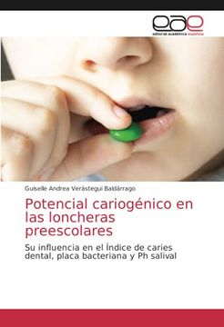 portada Potencial Cariogénico en las Loncheras Preescolares: Su Influencia en el Índice de Caries Dental, Placa Bacteriana y ph Salival