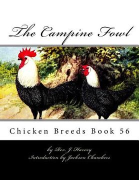 portada The Campine Fowl: Chicken Breeds Book 56