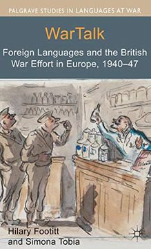 portada Wartalk: Foreign Languages and the British war Effort in Europe, 1940-47 (Palgrave Studies in Languages at War) (en Inglés)