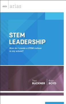 portada STEM Leadership: How do I create a STEM culture in my school? (en Inglés)