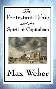 portada The Protestant Ethic and the Spirit of Capitalism (en Inglés)