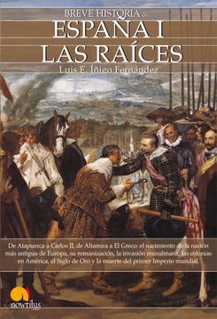 portada España i, las Raices (Breve Historia De. ) (in Spanish)