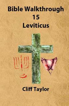 portada Bible Walkthrough - 15 - Leviticus (in English)